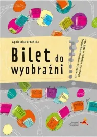 bilet-do-wyobrazni-agnieszka-urbanska