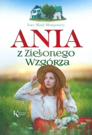 ania-z-zielonego-wzgorza-lucy-maud-montgomery