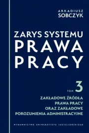 zarys-systemu-prawa-pracy-t-3-zakladowe-zrodla