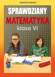 sprawdziany-matematyka-klasa-6-w-2018