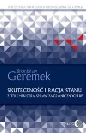 skutecznosc-i-racja-stanu-bronislaw-geremek