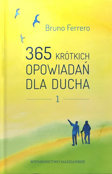 365 krótkich opowiadań dla ducha Bruno Ferrero
