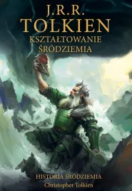 ksztaltowanie-srodziemia-historia-srodziemia-t-4-j-r-r-tolkien