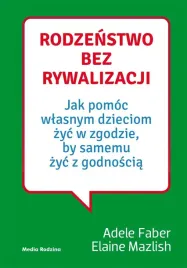rodzenstwo-bez-rywalizacji-adele-faber-elaine-mazlish