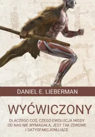 wycwiczony-dlaczego-cos-czego-ewolucja-nigdy-od-nas-nie-wymagala-jest