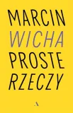 proste-rzeczy-marcin-wicha