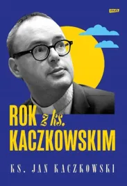 rok-z-ks-kaczkowskim-jan-kaczkowski