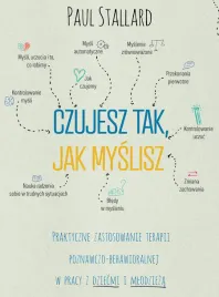 czujesz-tak-jak-myslisz-praktyczne-zastosowanie-terapii