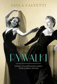 rywalki-dziesiec-utalentowanych-kobiet-ktore-zmienily-historie