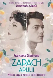 zapach-apulii-wloska-saga-o-milosci-i-dziedzictwie-francesca-giannone