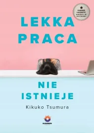 lekka-praca-nie-istnieje-kikuko-tsumura