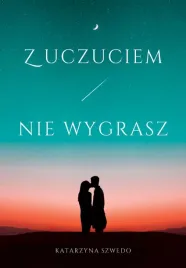z-uczuciem-nie-wygrasz-katarzyna-szwedo
