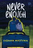 never-enough-zuzanna-wojtunik