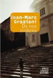 de-nos-ombres-jean-marc-graziani