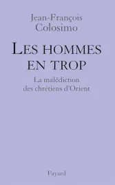 les-hommes-en-trop-jean-francois-colosimo