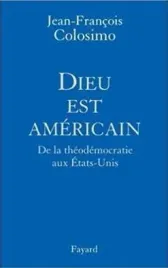dieu-est-american-jean-francois-colosimo