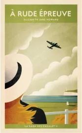 saga-des-cazalet-t-2-a-rude-epreuve