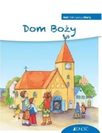 mali-odkrywcy-wiary-dom-bozy-praca-zbiorowa