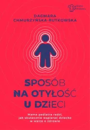 sposob-na-otylosc-u-dzieci-mama-pediatra-radzi-dagmara-chmurzynska-rutk