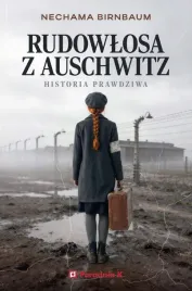 rudowlosa-z-auschwitz-nechama-birnbaum