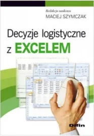 decyzje-logistyczne-z-excelem-maciej-szymczak