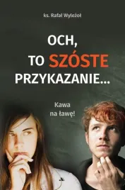 och-to-szoste-przykazanie-kawa-na-lawe