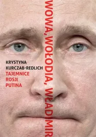 wowa-wolodia-wladimir-tajemnice-rosji-putina