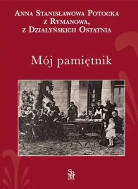 moj-pamietnik-anna-stanislawowa-potocka