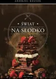 swiat-na-slodko-andrzej-koziol