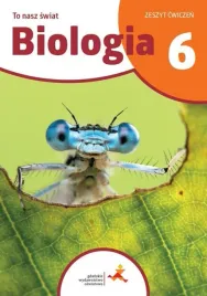 biologia-sp-6-to-nasz-swiat-cwiczenia