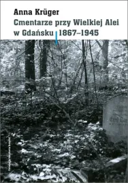 cmentarze-przy-wielkiej-alei-w-gdansku-1867-1945