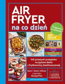 airfryer-na-co-dzien-sciagawka-sam-i-dom-milner