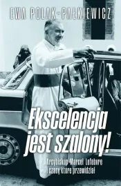ekscelencja-jest-szalony-ewa-polak-palkiewicz