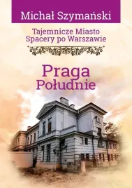 tajemnicze-miasto-spacery-po-warszawie-praga