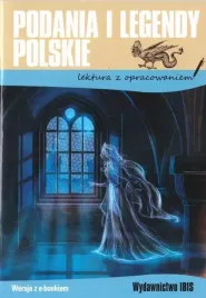 podania-i-legendy-polskie-lektura-z-opracowaniem
