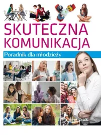 poradnik-dla-mlodziezy-skuteczna-komunikacja