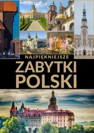 najpiekniejsze-zabytki-polski-praca-zbiorowa