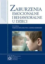 zaburzenia-emocjonalne-i-behawioralne-u-dzieci-tomasz-wolanczyk-jadwiga-ko