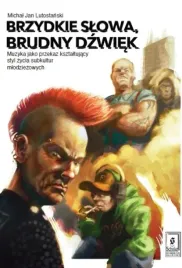 brzydkie-slowa-brudny-dzwiek-michal-jan-lutostanski