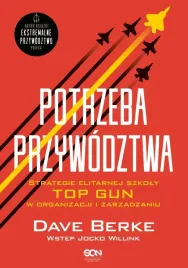 potrzeba-przywodztwa-strategie-elitarnej-szkoly-dave-berke-jocko-willin