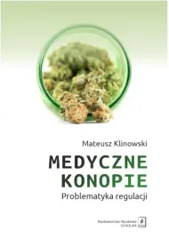 medyczne-konopie-problematyka-regulacji-mateusz-klinowski
