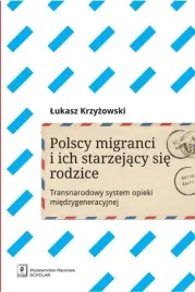 polscy-imigranci-i-ich-starzejacy-sie-rodzice-lukasz-krzyzowski