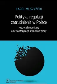 polityka-regulacji-zatrudnienia-w-polsce-karol-muszynski