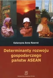 determinanty-rozwoju-gospodarczego-panstw-asean-katarzyna-anna-nawrot