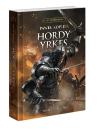 trylogia-deina-t-2-hordy-yrkes-tw-pawel-kopijer