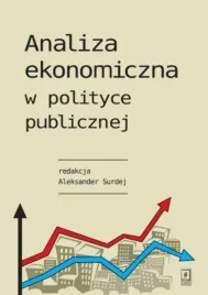 analiza-ekonomiczna-w-polityce-publicznej-red-aleksander-surdej