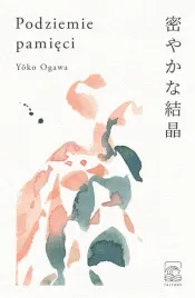 podziemie-pamieci-yoko-ogawa