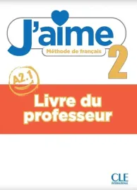 j-aime-2-przewodnik-metodyczny-a2-praca-zbiorowa