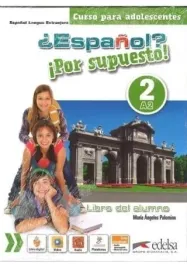 espanol-por-supuesto-2-a2-podrecznik-maria-angeles-palomino