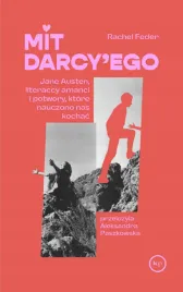 mit-darcy-ego-jane-austen-literaccy-amanci-i-potwory-ktore-nauczono-nas